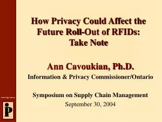 How Privacy Could Affect the Future Roll-Out of RFIDs: Take Note