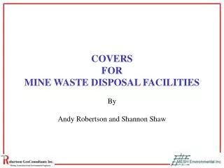 COVERS FOR MINE WASTE DISPOSAL FACILITIES