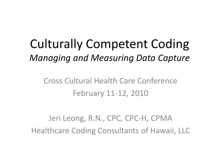 culturally competent coding managing and measuring data capture