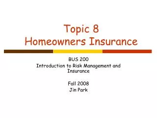Topic 8 Homeowners Insurance