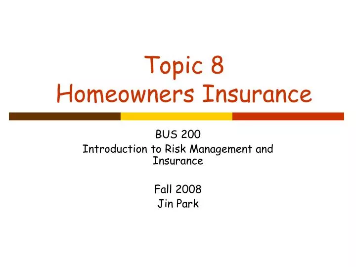 topic 8 homeowners insurance
