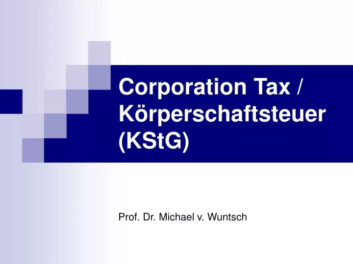 corporation tax k rperschaftsteuer kstg