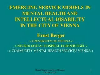 EMERGING SERVICE MODELS IN MENTAL HEALTH AND INTELLECTUAL DISABILITY IN THE CITY OF VIENNA