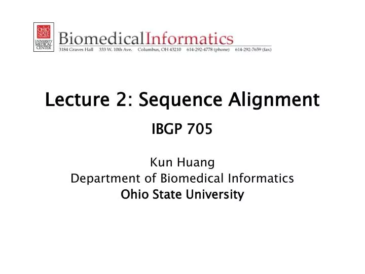 lecture 2 sequence alignment ibgp 705