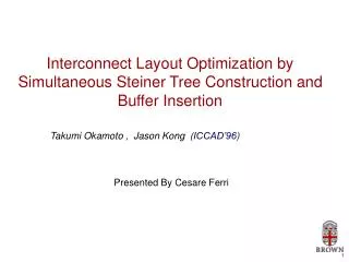 Interconnect Layout Optimization by Simultaneous Steiner Tree Construction and Buffer Insertion
