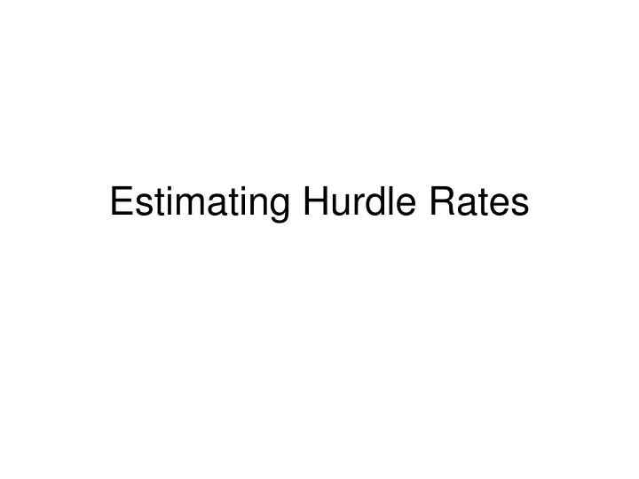 estimating hurdle rates