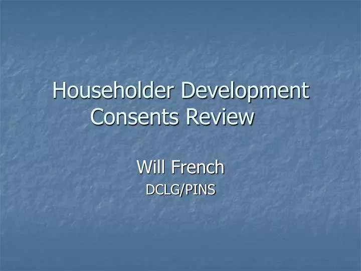 householder development consents review