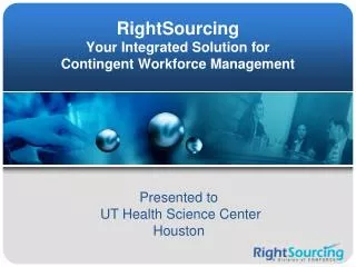 RightSourcing Your Integrated Solution for Contingent Workforce Management