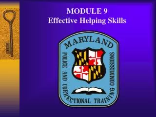MODULE 9 Effective Helping Skills