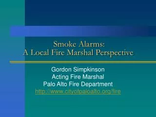 Smoke Alarms: A Local Fire Marshal Perspective