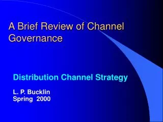 A Brief Review of Channel Governance