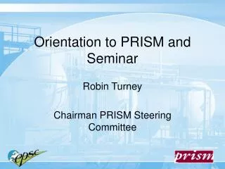 Orientation to PRISM and Seminar
