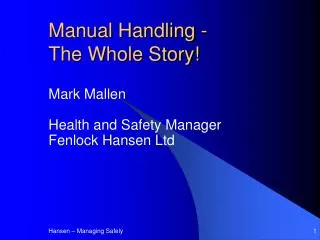 Manual Handling - The Whole Story!