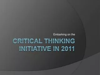 Critical Thinking Initiative in 2011