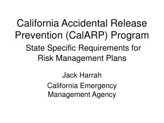 California Accidental Release Prevention (CalARP) Program State Specific Requirements for Risk Management Plans