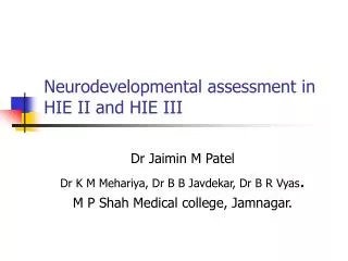 Neurodevelopmental assessment in HIE II and HIE III