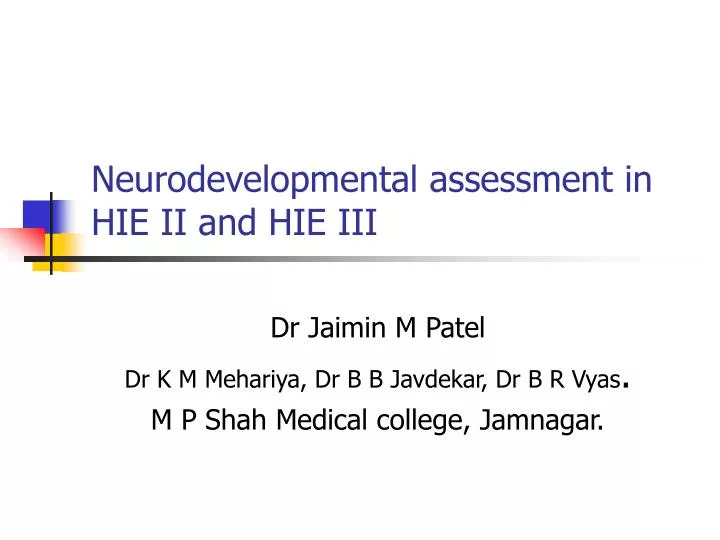 neurodevelopmental assessment in hie ii and hie iii