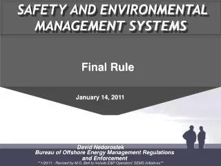 SAFETY AND ENVIRONMENTAL MANAGEMENT SYSTEMS
