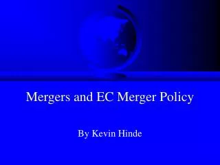 Mergers and EC Merger Policy