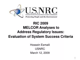 RIC 2009 MELCOR Analyses to Address Regulatory Issues: Evaluation of System Success Criteria
