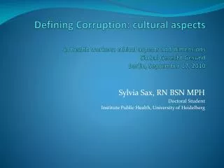 Defining Corruption: cultural aspects in health workers: ethical aspects and dimensions Global Gerecht Gesund Berlin,
