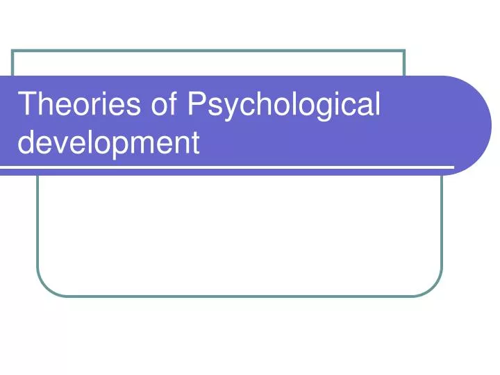 theories of psychological development