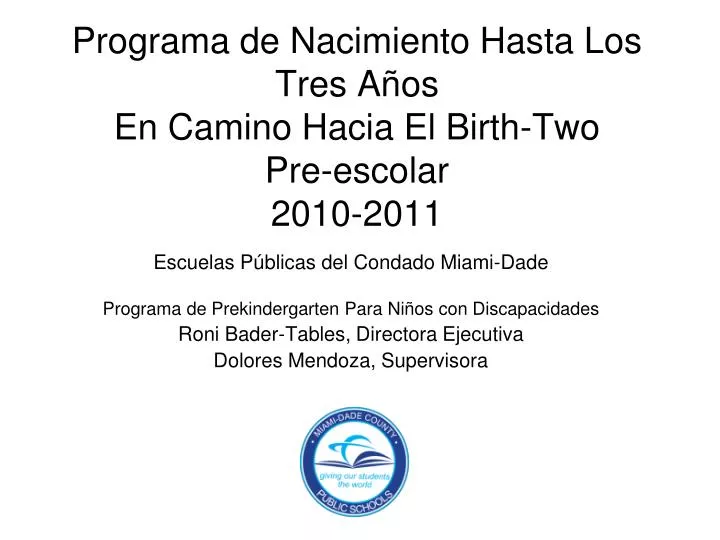 programa de nacimiento hasta los tres a os en camino hacia el birth two pre escolar 2010 2011