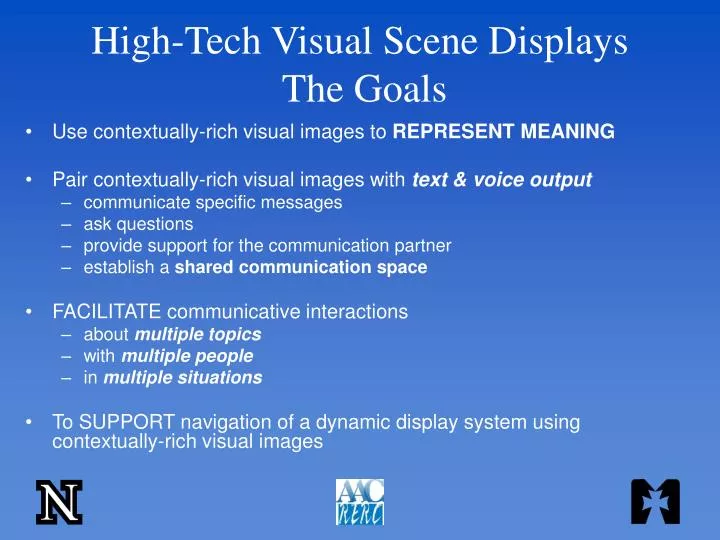 high tech visual scene displays the goals