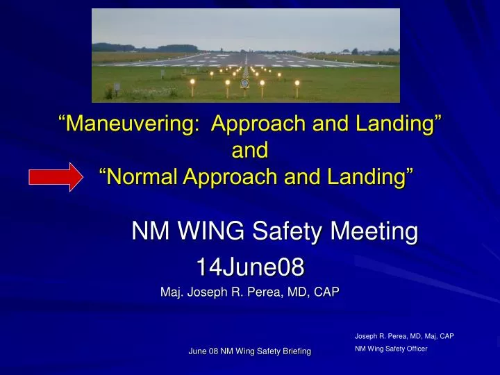 maneuvering approach and landing and normal approach and landing