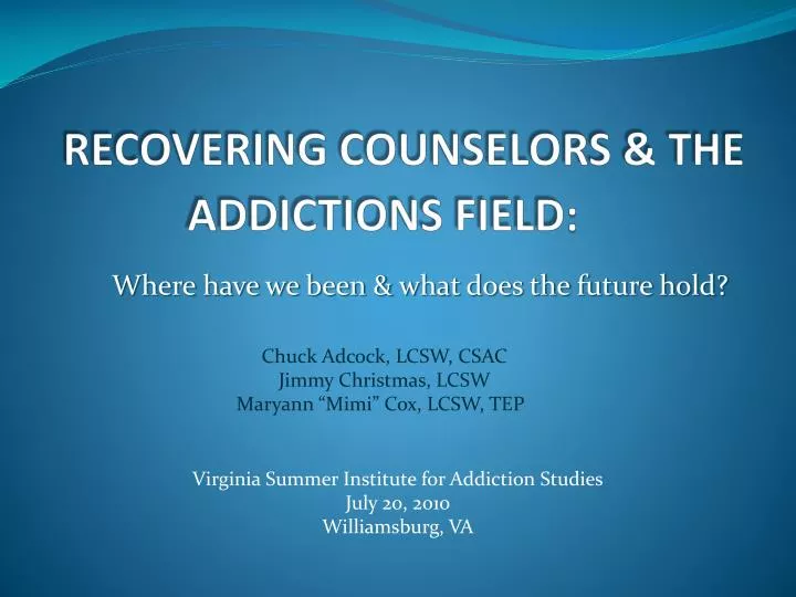 recovering counselors the addictions field
