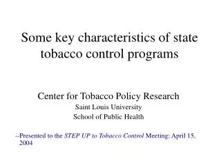 Some key characteristics of state tobacco control programs