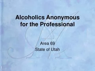 Alcoholics Anonymous for the Professional
