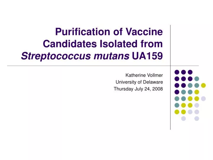 purification of vaccine candidates isolated from streptococcus mutans ua159