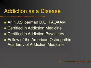 Addiction as a Disease
