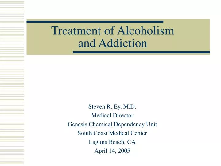 treatment of alcoholism and addiction