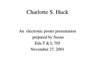 Charlotte S. Huck
