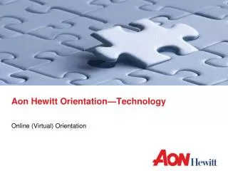 Aon Hewitt Orientation—Technology