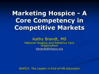 Marketing Hospice - A Core Competency in Competitive Markets