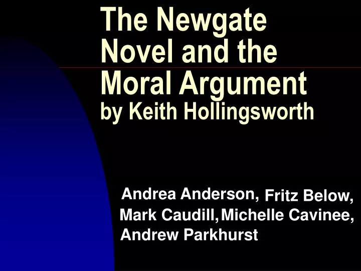 the newgate novel and the moral argument by keith hollingsworth