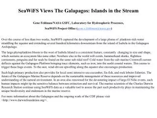 SeaWiFS Views The Galapagos: Islands in the Stream Gene Feldman/NASA GSFC, Laboratory for Hydrospheric Processes,