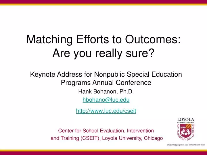 matching efforts to outcomes are you really sure