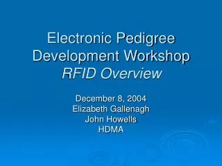 Electronic Pedigree Development Workshop RFID Overview