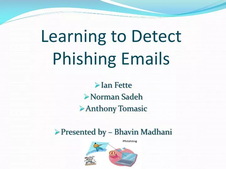 learning to detect phishing emails