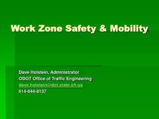 Work Zone Safety &amp; Mobility