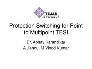 Protection Switching for Point to Multipoint TESI