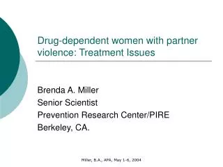 Drug-dependent women with partner violence: Treatment Issues