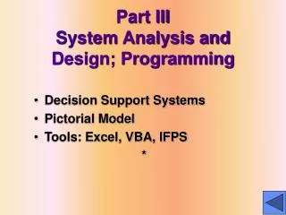 Part III System Analysis and Design; Programming