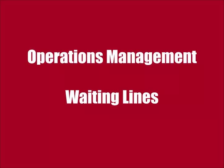 operations management waiting lines