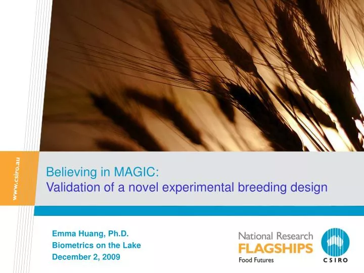 believing in magic validation of a novel experimental breeding design