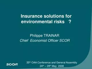 Insurance solutions for environmental risks ?